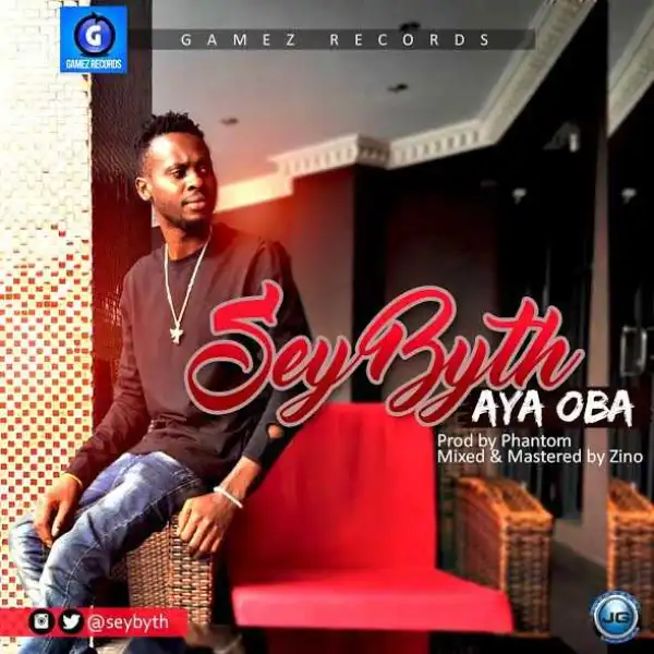 Sey Byth - “Aya Oba”